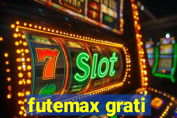 futemax grati